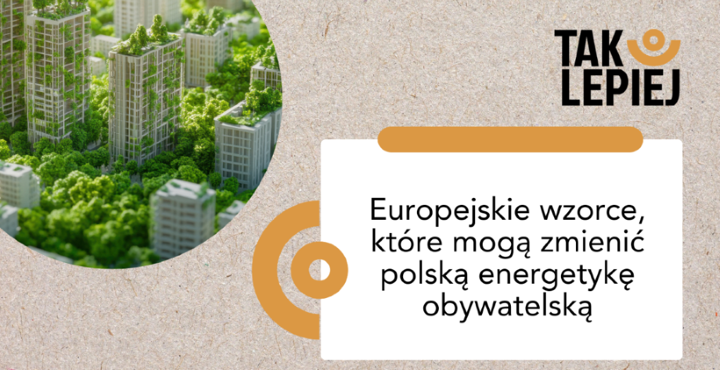 Europejskie wzorce, które mogą zmienić polską energetykę obywatelską